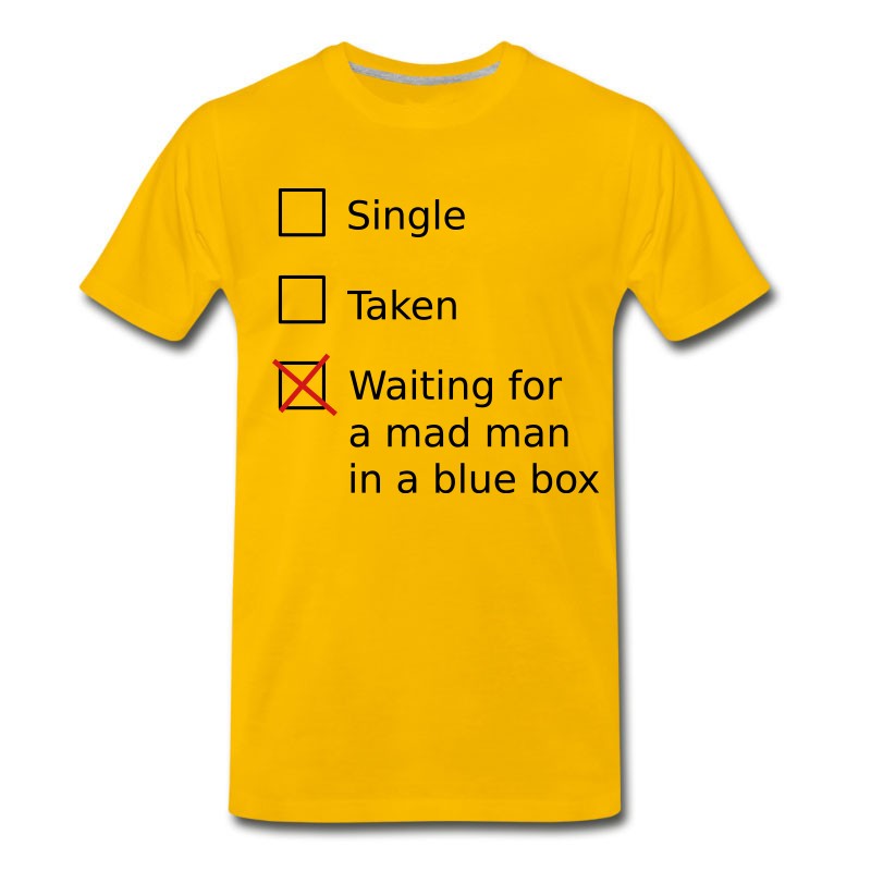 Men's Single Taken Waiting For A Mad Man In A Blue Box T-Shirt