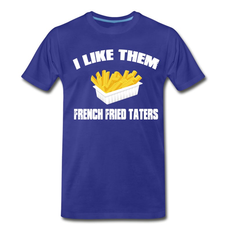 Men's Sling Blade - I Like Them French Fried Taters T-Shirt