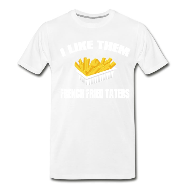 Men's Sling Blade - I Like Them French Fried Taters T-Shirt