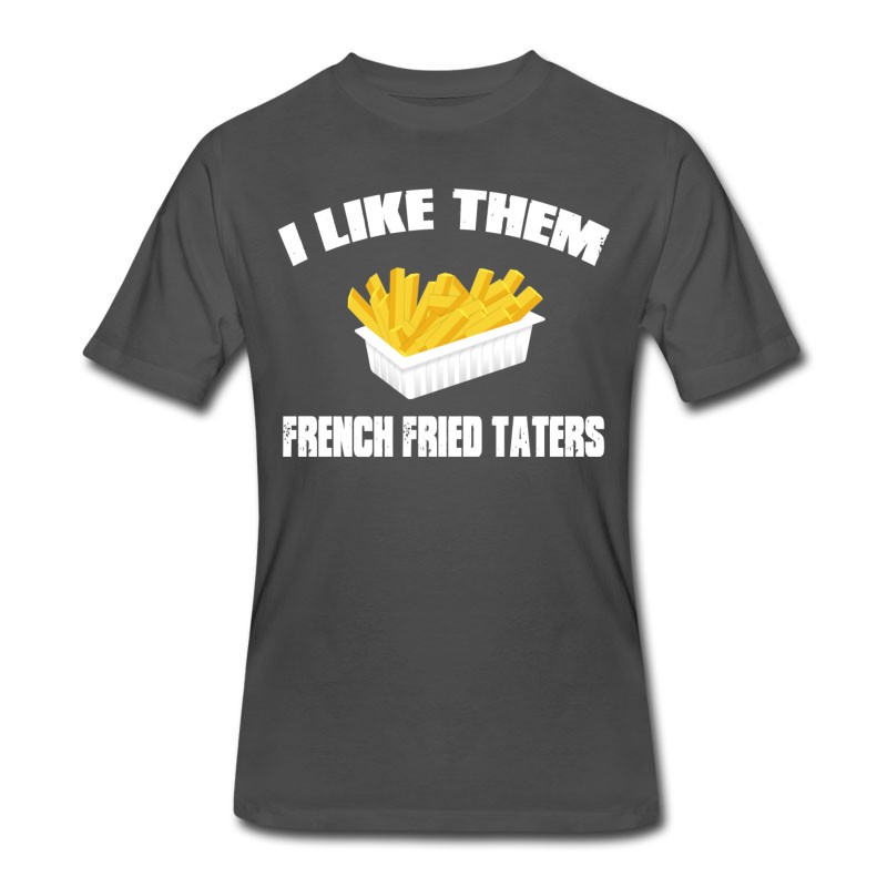 Men's Sling Blade - I Like Them French Fried Taters T-Shirt