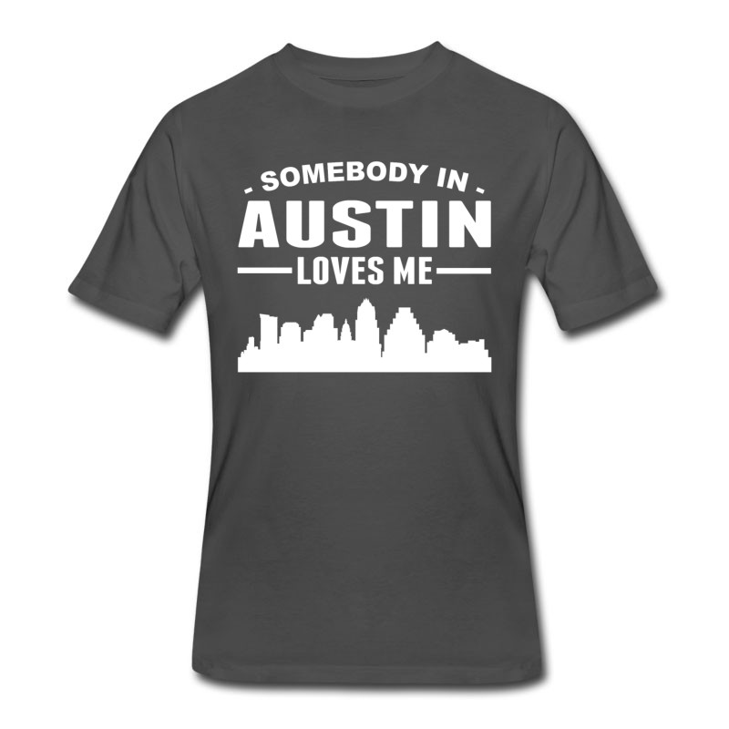 Men's Somebody In Austin Loves Me T-Shirt