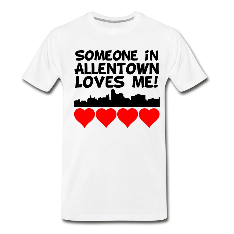 Men's Someone In Allentown Pennsylvania Loves Me T-Shirt