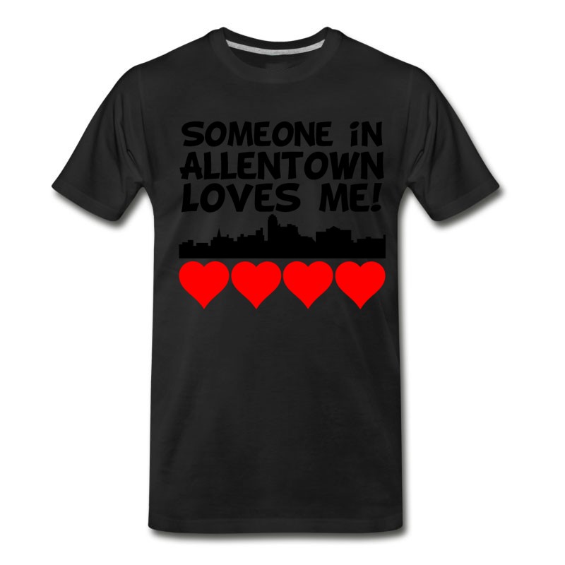 Men's Someone In Allentown Pennsylvania Loves Me T-Shirt