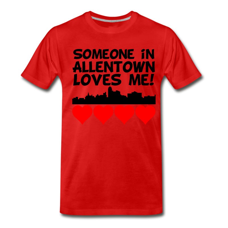 Men's Someone In Allentown Pennsylvania Loves Me T-Shirt