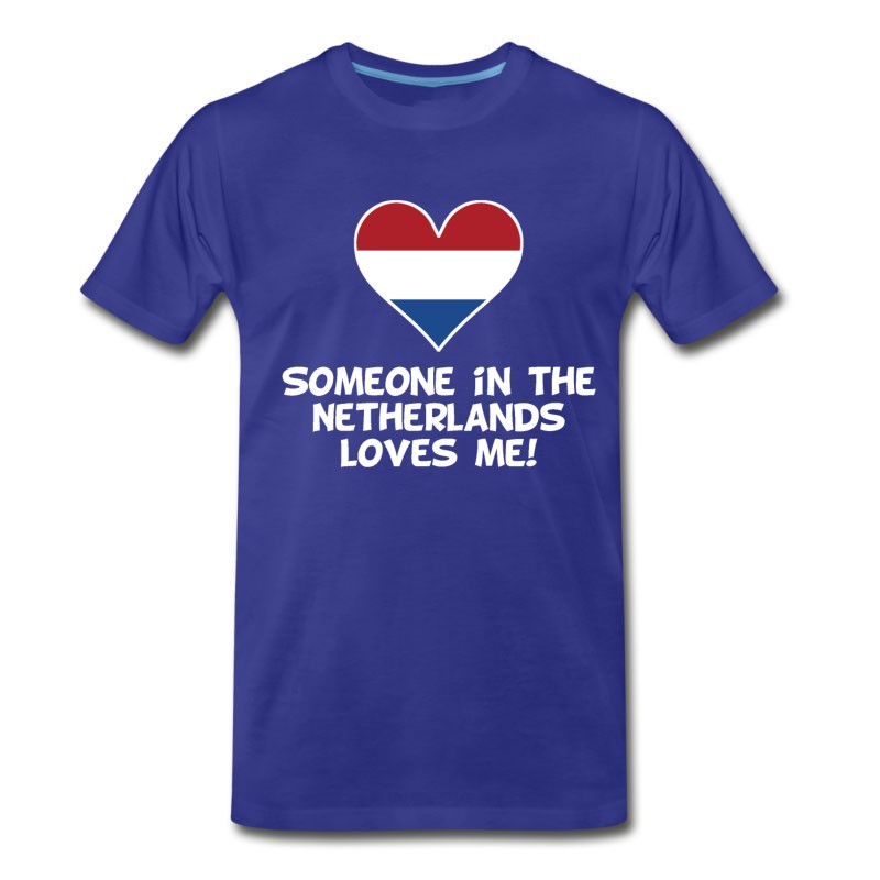 Men's Someone In The Netherlands Loves Me T-Shirt