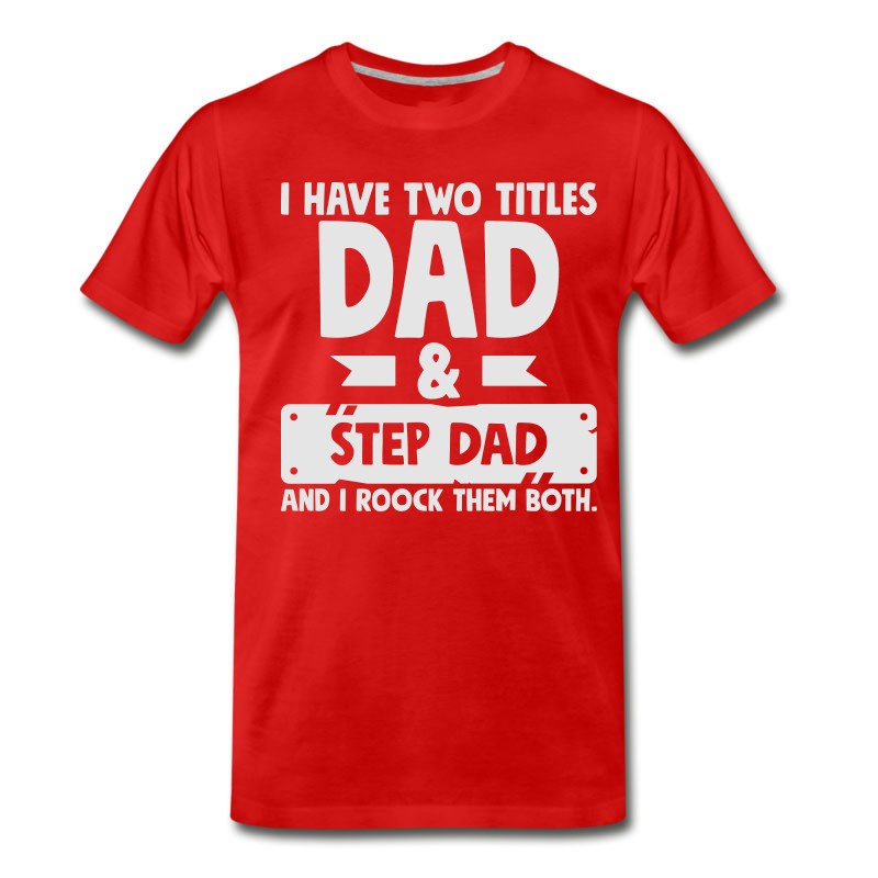 Men's Step Dad Rocks - Father's Day Gift Shirt T-Shirt