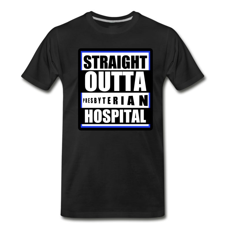 Men's Stright Out Of Prespyterian Hosptial Black.png T-Shirt