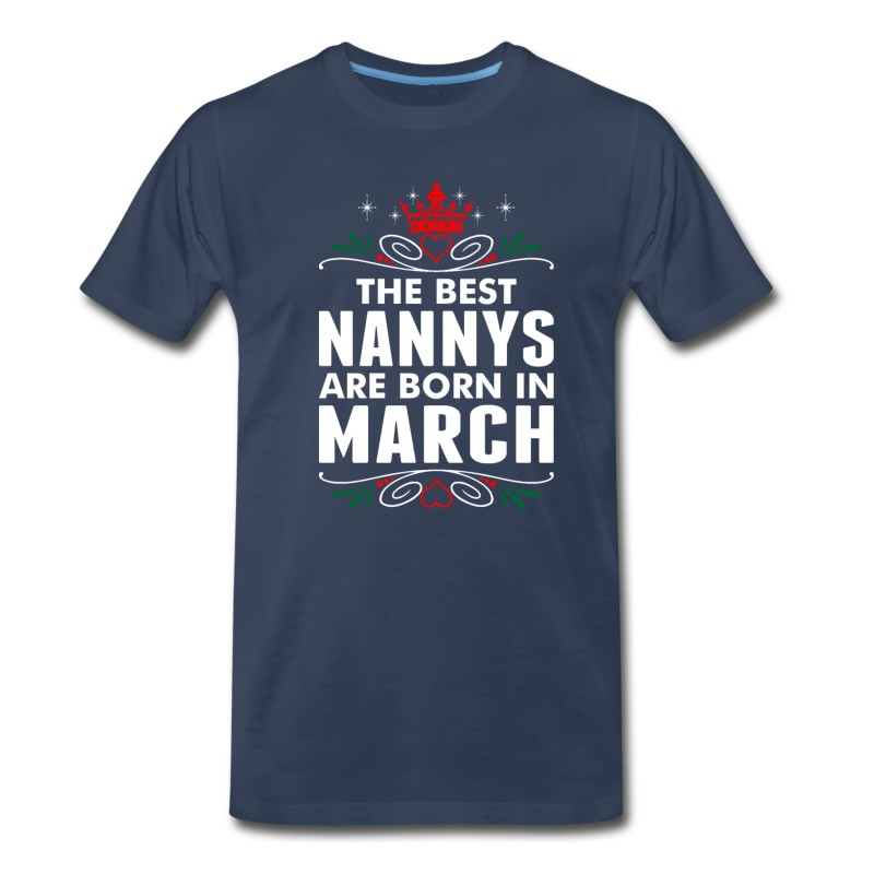 Men's The Best Nannys Are Born In March T-Shirt