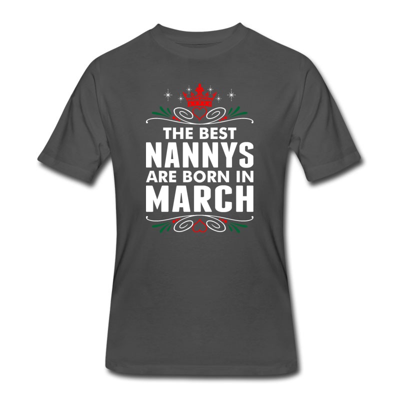 Men's The Best Nannys Are Born In March T-Shirt