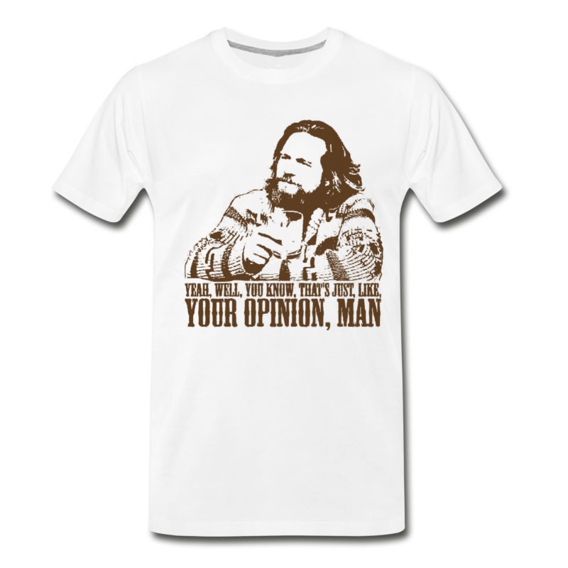 Men's The Big Lebowski Just Like You're Opinion T-Shirt