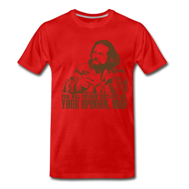 Men's The Big Lebowski Just Like You're Opinion T-Shirt