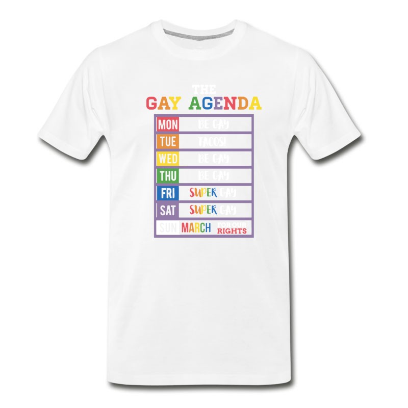 Men's The Gay Agenda Mon Be Gay Tue Tacos Wed Be Gay Thu T-Shirt