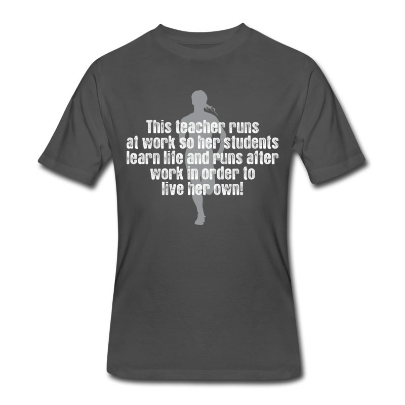 Men's This Teacher Runs At Work So Her Students Learn Li T-Shirt