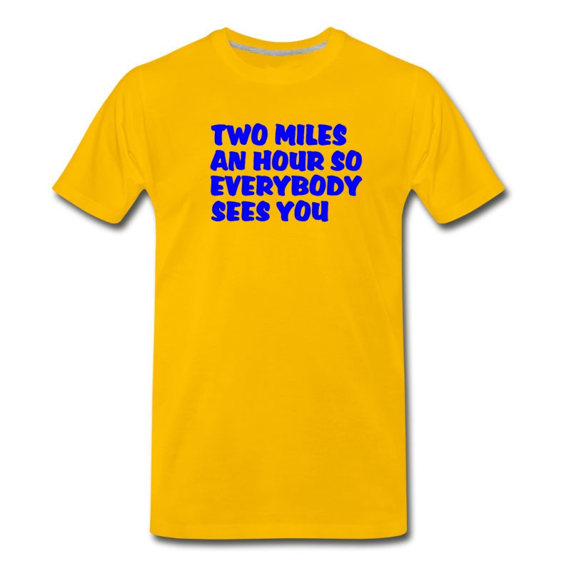 Men's Two Miles An Hour T-Shirt