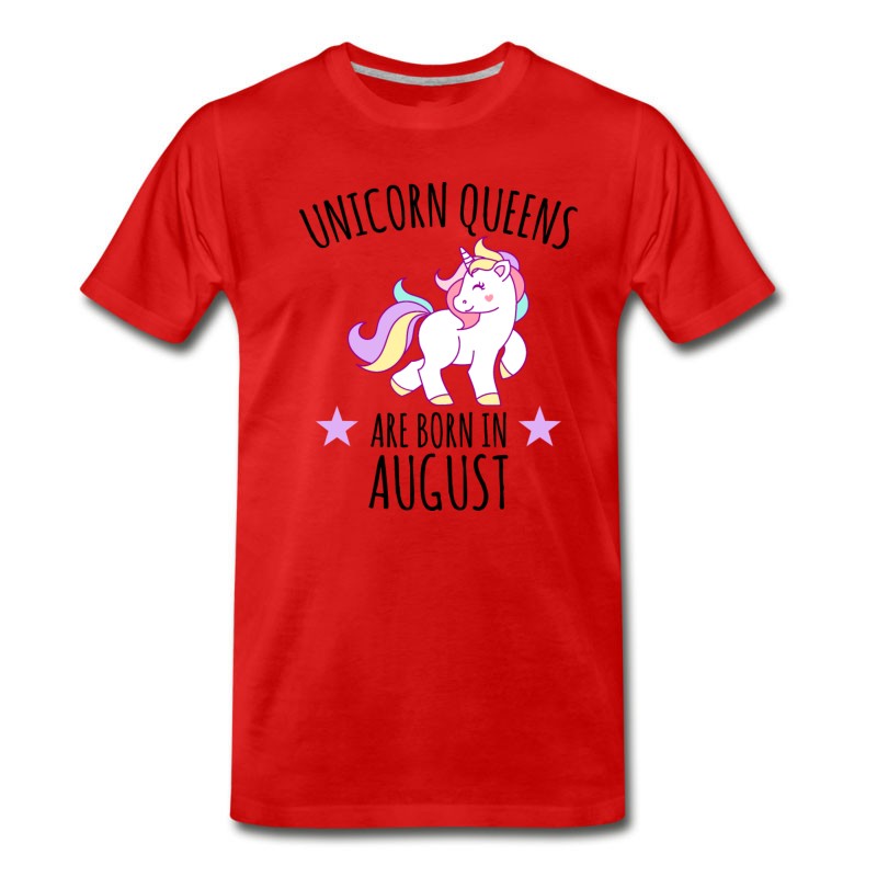 Men's Unicorn Queens Are Born In August T-Shirt