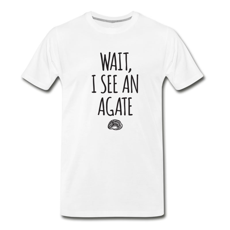 Men's Wait I See An Agate T-Shirt