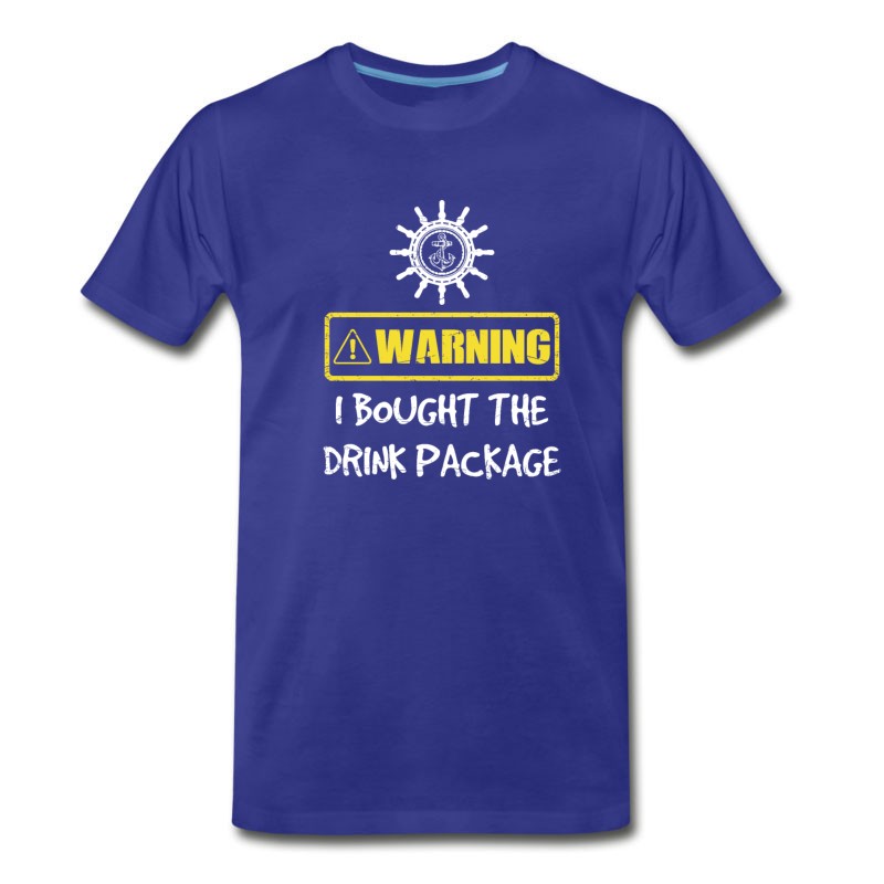 Men's Warning I Bought The Drink Package Funny Cruise Ts T-Shirt