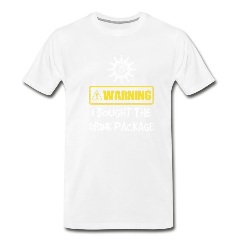 Men's Warning I Bought The Drink Package Funny Cruise Ts T-Shirt