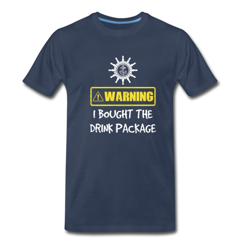 Men's Warning I Bought The Drink Package Funny Cruise Ts T-Shirt