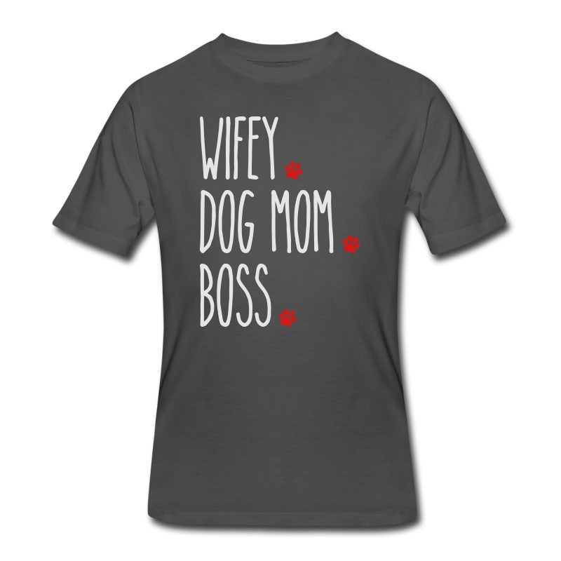 Men's Wifey Dog Mom Boss T-Shirt