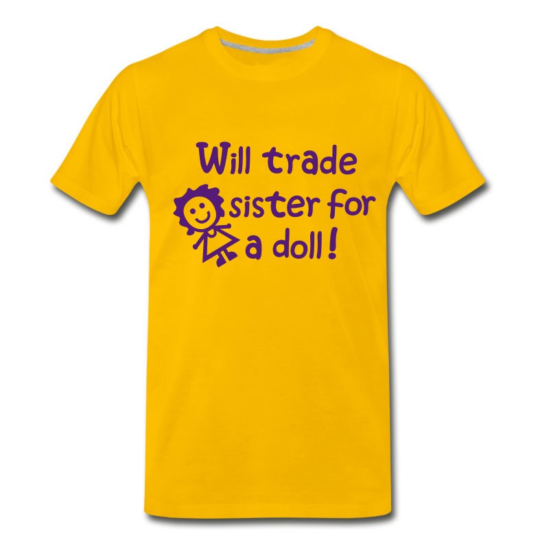 Men's Will Trade Sister For A Doll T-Shirt