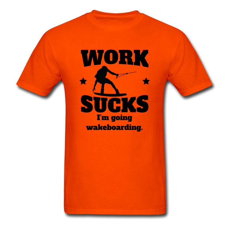 Men's Work Sucks I'm Going Wakeboarding T-Shirt