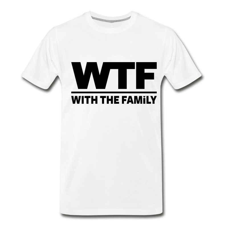 Men's WTF - WITH THE FAMILY T-Shirt