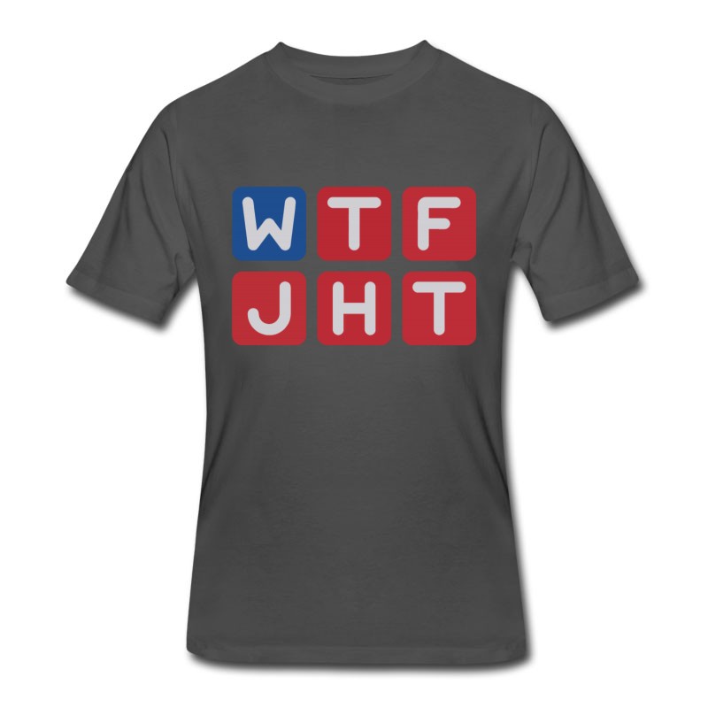 Men's WTF Just Happened Today? T-Shirt