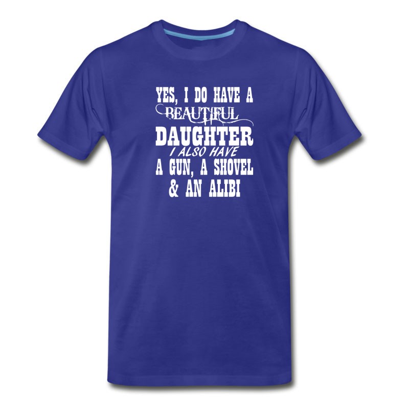 Men's Yes I Do Have A Beautiful T-Shirt