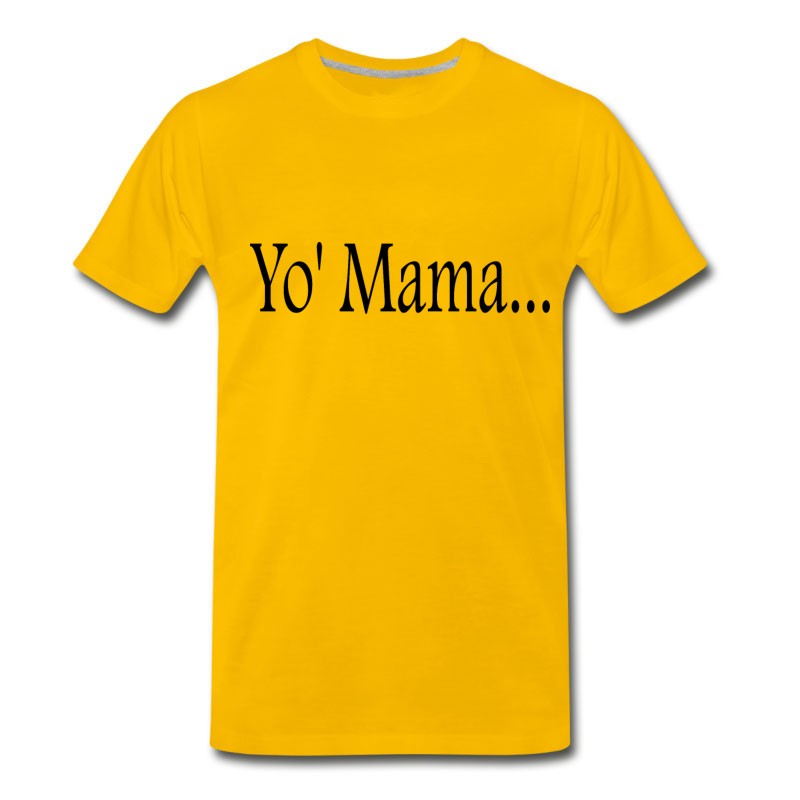 Men's Yomama Your Mother Your Mum T-Shirt